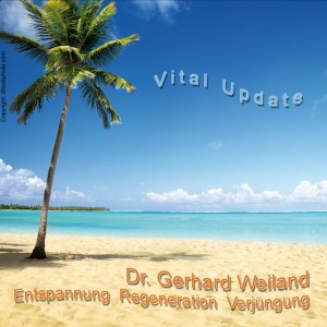 CD Vital Update von Dr. Gerhard Weiland